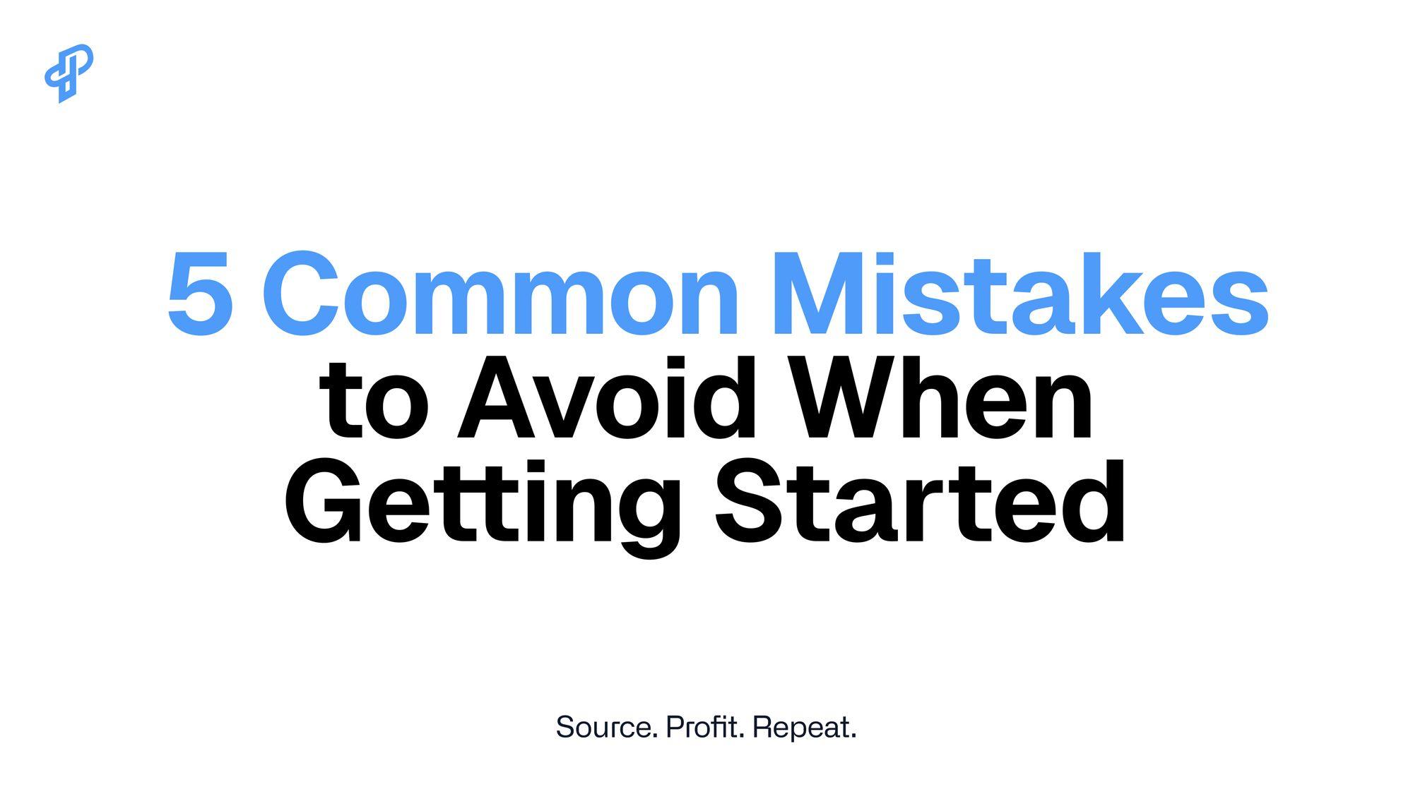 Amazon Arbitrage: 5 Common Mistakes to Avoid When Getting Started