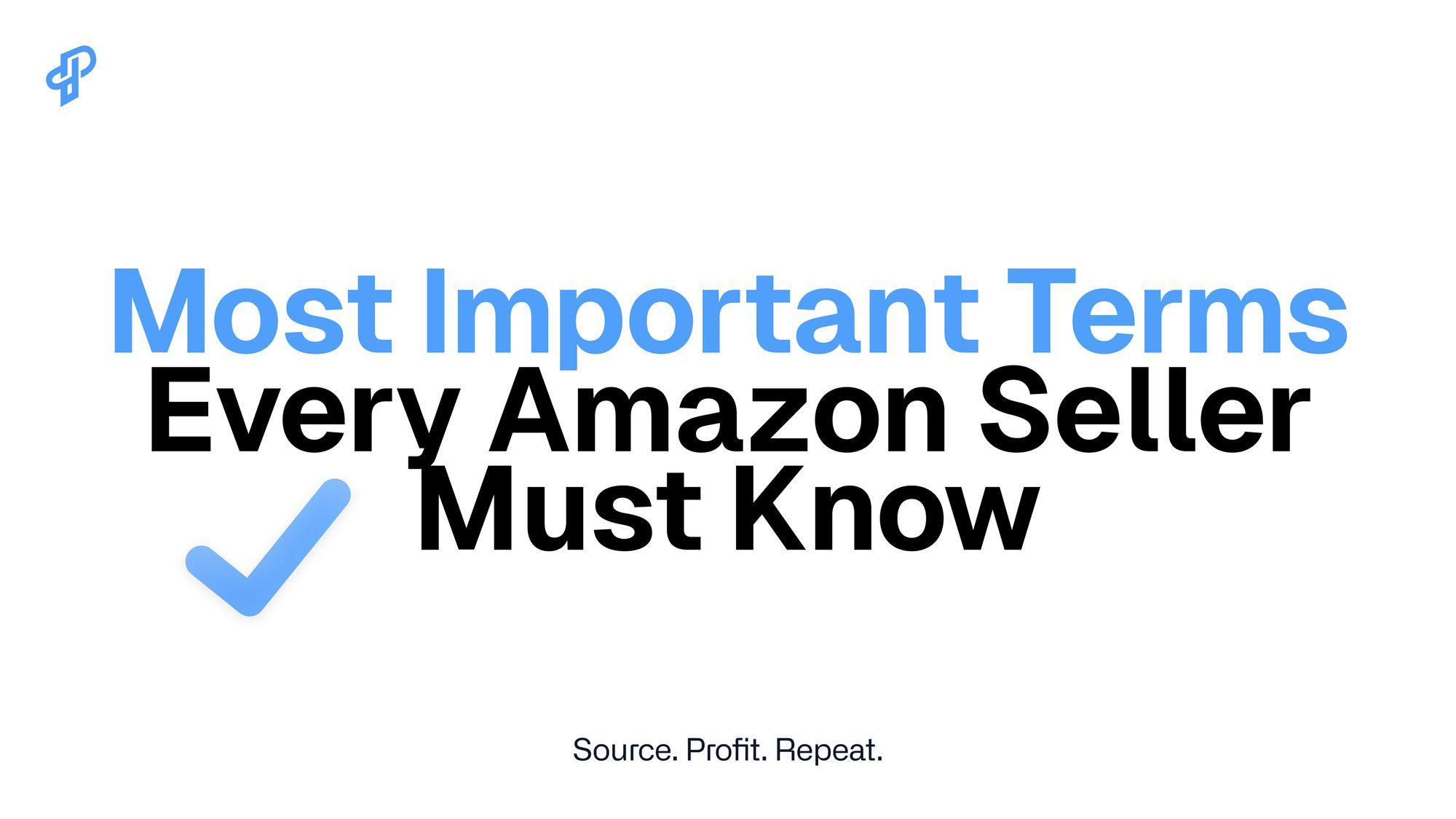 Most Important Terms Every Amazon Seller Must Know